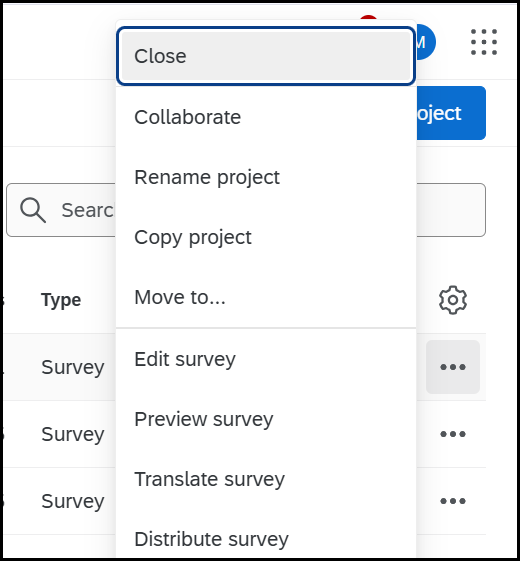 A screenshot of Qualtrics showing the Close option from the three-dot-menu.