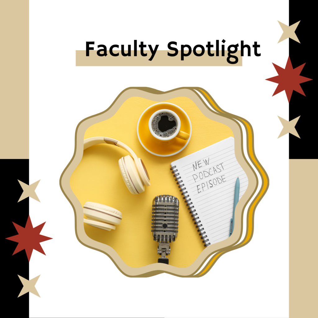 Faculty Spotlight Podcast Image Link. Decorative for use as a placeholder image link.